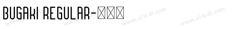Bugaki Regular字体转换